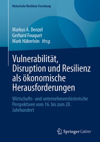 Abbildung von: Vulnerabilität, Disruption und Resilienz als ökonomische Herausforderungen - Springer Gabler