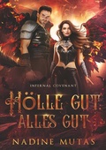 Cover: Infernal Covenant: H&ouml;lle gut, alles gut - tolino media