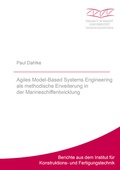 Cover: Agiles Model-Based Systems Engineering als methodische Erweiterung in der Marineschiffentwicklung - Shaker