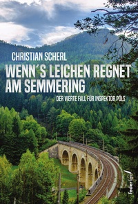 Enlarge image Cover: Wenn`s Leichen regnet am Semmering - Verlag Federfrei