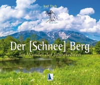 Abbildung von: Der Schneeberg im Wandel der Jahreszeiten - KRAL