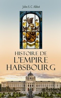 Cover: Histoire de l'Empire Habsbourg - e-artnow