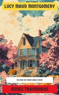 Cover: Annes Traumhaus - Neu &uuml;bersetzt Verlag