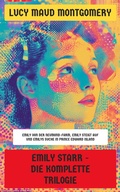 Cover: Emily Starr - Die komplette Trilogie - Neu &uuml;bersetzt Verlag