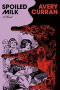 Cover: Spoiled Milk - Doubleday & Co Inc.