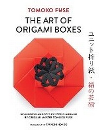 Abbildung von: Art of Origami Boxes: 100 Models and Step-by-Step Diagrams by Origami Master Tomoko Fuse - Dover Publications Inc.