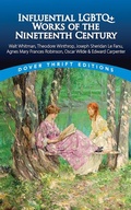 Cover: Influential LGBTQ+ Works of the Nineteenth Century - Dover Publications Inc.