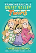 Cover: Sweet Valley Twins: Three's a Crowd - Random House Graphic