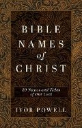 Cover: Bible Names of Christ - Kregel Publications