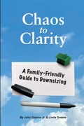Cover: Chaos to Clarity A Family-Friendly Guide to Downsizing - Grey Bird Publishing