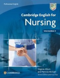 Abbildung von: Cambridge English for Nursing Intermediate Plus Student's Book - Cambridge University Press