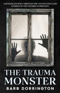 Enlarge image Cover: The Trauma Monster - Barb Dorrington