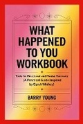 Cover: What Happened to You Workbook - Lulu.com