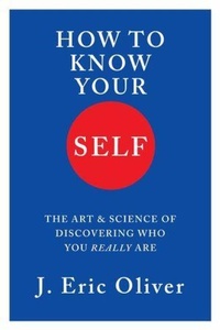 Enlarge image Cover: How To Know Your Self - WW Norton & Co