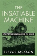 Cover: The Insatiable Machine - WW Norton & Co