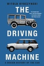 Cover: The Driving Machine - WW Norton & Co