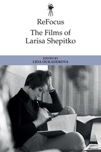 Enlarge image Cover: ReFocus: The Films of Larisa Shepitko - Edinburgh University Press