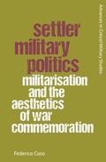 Cover: Settler Military Politics - Edinburgh University Press