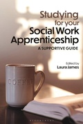 Cover: Studying for your Social Work Apprenticeship - Bloomsbury Academic