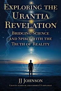 Enlarge image Cover: Exploring the Urantia Revelation - Skyhorse Publishing