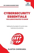 Cover: Cybersecurity Essentials You Always Wanted to Know - Vibrant Publishers