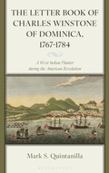 Cover: The Letter Book of Charles Winstone of Dominica, 1767-1784 - Rowman & Littlefield Publishers