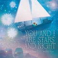 Cover: You and I Are Stars and Night - Simon & Schuster