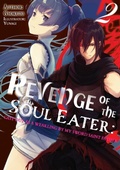 Cover: Revenge of the Soul Eater: Cast Out as a Weakling by My Sword Saint Father Volume 2 - J-Novel Club