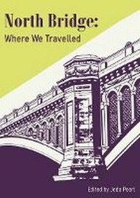 Abbildung von: North Bridge: Where We Travelled - Independent Publishing Network