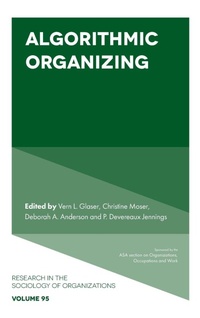 Enlarge image Cover: Algorithmic Organizing - Emerald Publishing Limited