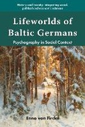Cover: Lifeworlds of Baltic Germans - Emerald Publishing Limited