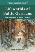 Cover: Lifeworlds of Baltic Germans - Emerald Publishing Limited