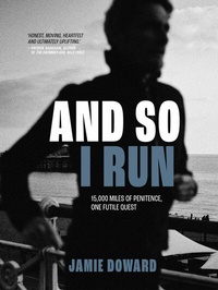 Abbildung von: And So I Run - Vertebrate Publishing