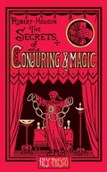 Cover: The Secrets of Conjuring and Magic - Hey Presto Publishing