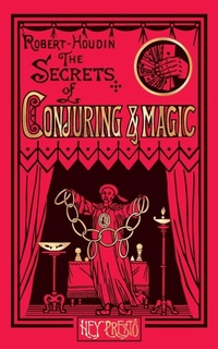 Enlarge image Cover: The Secrets of Conjuring and Magic - Hey Presto Publishing