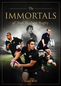 Cover: The Immortals of New Zealand Rugby - Gelding Street Press