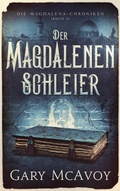 Cover: Der Magdalenen Schleier (Die Magdalena-Chroniken, #3) - Literati Editions