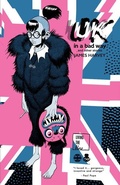 Cover: UK in a Bad Way and Other Stories - Living the Line LLC