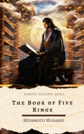 Cover: The Book of Five Rings - Zenith Golden Quill