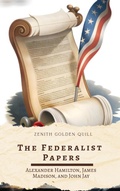 Cover: The Federalist Papers - Zenith Golden Quill