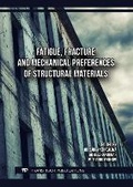 Cover: Fatigue, Fracture and Mechanical Preferences of Structural Materials - Trans Tech Publications Ltd
