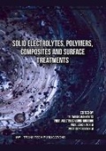Cover: Solid Electrolytes, Polymers, Composites and Surface Treatments - Trans Tech Publications Ltd