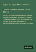 Cover: Oeuvres tres-compl&egrave;tes de Sainte Th&eacute;r&egrave;se - Antigonos Verlag