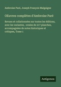 Cover: OEuvres compl&egrave;tes d'Ambroise Par&eacute; - Antigonos Verlag