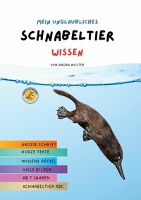 Abbildung von: Mein unglaubliches Schnabeltier Wissen - BoD - Books on Demand