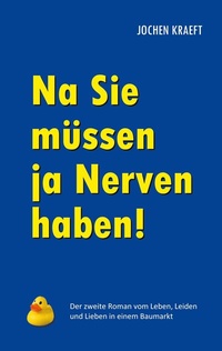 Abbildung von: Na Sie müssen ja Nerven haben! - BoD - Books on Demand