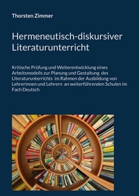 Abbildung von: Hermeneutisch-diskursiver Literaturunterricht - BoD - Books on Demand