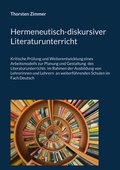 Cover: Hermeneutisch-diskursiver Literaturunterricht - BoD - Books on Demand
