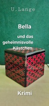 Cover: Bella und das geheimnisvolle K&auml;stchen - epubli