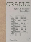 Cover: CRADLE Book: Hybrid Timber - ff publishers GmbH